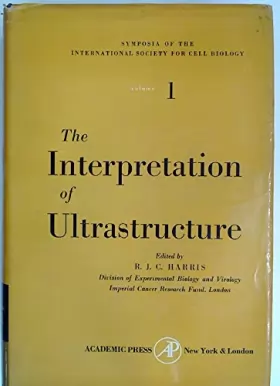 Couverture du produit · The Interpretation of Ultrastructure