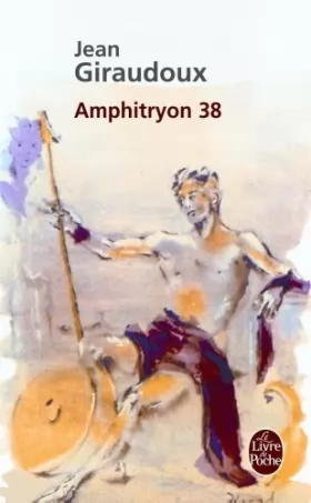 Couverture du produit · Amphitryon 38 (Livre De Poche) by Jean Giraudoux (1984-07-11)