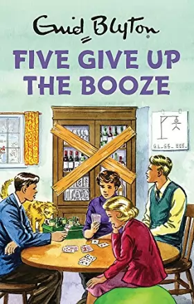 Couverture du produit · Five Give Up the Booze