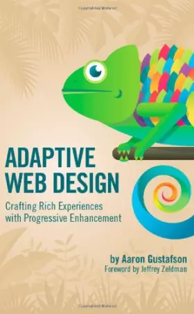 Couverture du produit · Adaptive Web Design: Crafting Rich Experiences with Progressive Enhancement
