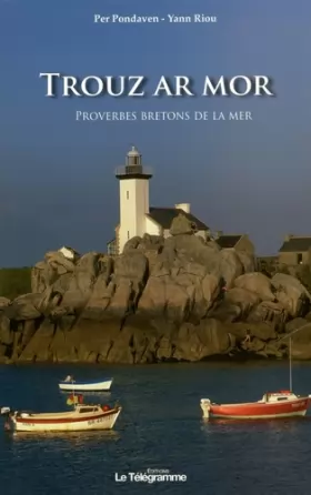 Couverture du produit · Trouz ar mor : Proverbes bretons de la mer