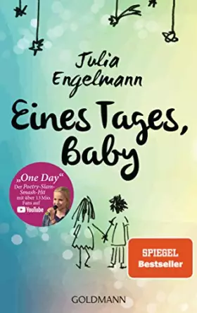 Couverture du produit · Eines Tages, Baby: Poetry-Slam-Texte - Mit "One Day", dem Poetry-Slam-Smash-Hit mit über 6 Mio. Fans auf YouTube