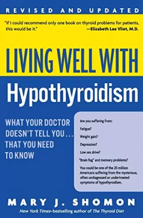 Couverture du produit · Living Well with Hypothyroidism Rev Ed: What Your Doctor Doesn't Tell You... that You Need to Know
