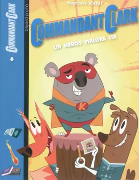 Couverture du produit · Commandant Clark, Tome 6 : Un héros malgré lui