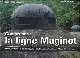 Couverture du produit · Comprendre la Ligne Maginot (Glm)