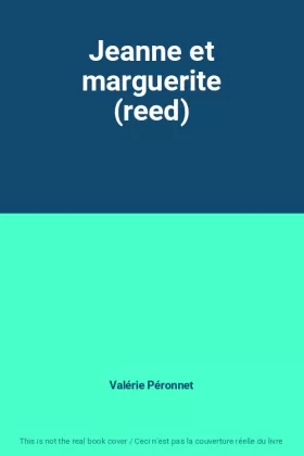 Couverture du produit · Jeanne et marguerite (reed)