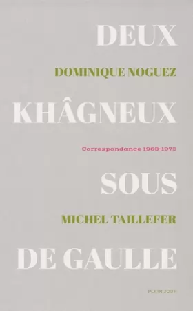 Couverture du produit · Deux Khâgneux sous De Gaulle