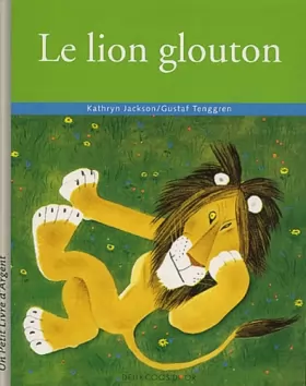 Couverture du produit · LE LION GLOUTON