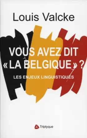 Couverture du produit · Vous Avez Dit la Belgique ? les Enjeux Linguistiques