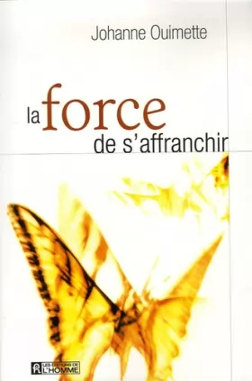 Couverture du produit · LA FORCE DE S'AFFRANCHIR
