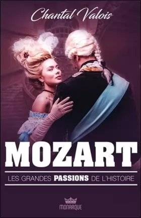 Couverture du produit · Mozart - Les grandes passions de l'histoire