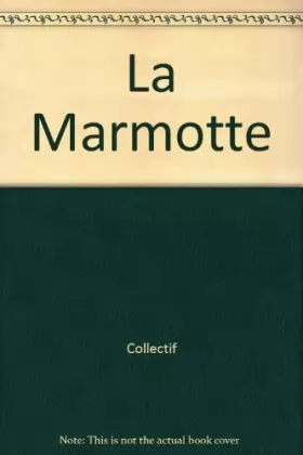 Couverture du produit · La Marmotte