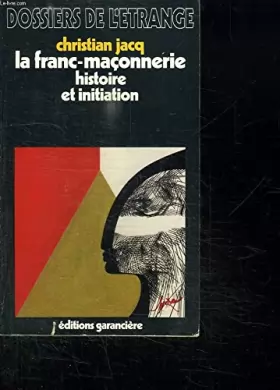 Couverture du produit · LA FRANC MACONNERIE. Histoire et initiation