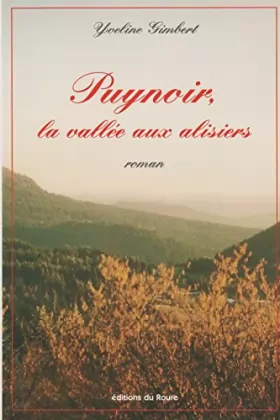 Couverture du produit · Puynoir, la Vallee aux Alisiers