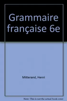 Couverture du produit · Grammaire française 6e