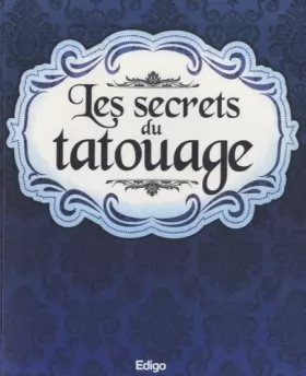 Couverture du produit · Les secrets du tatouage