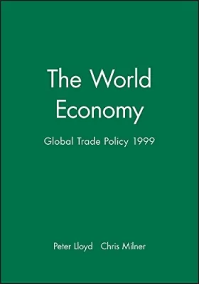 Couverture du produit · The World Economy: Global Trade Policy 1999