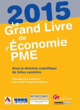 Couverture du produit · Le Grand Livre de l'Economie PME 2015
