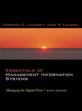 Couverture du produit · Essentials of Management Information Systems: Managing the Digital Firm: International Edition