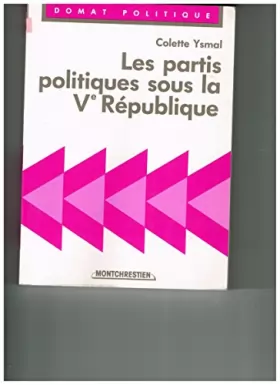 Couverture du produit · Les partis politiques sous la Ve République