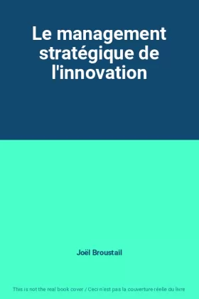 Couverture du produit · Le management stratégique de l'innovation