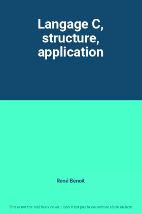 Couverture du produit · Langage C, structure, application