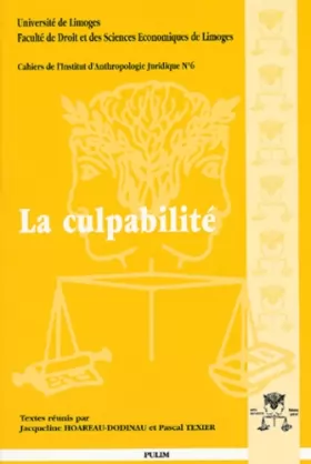 Couverture du produit · La culpabilité. Actes des XXèmes Journées d'Histoire du Droit, 4-6 octobre 2000