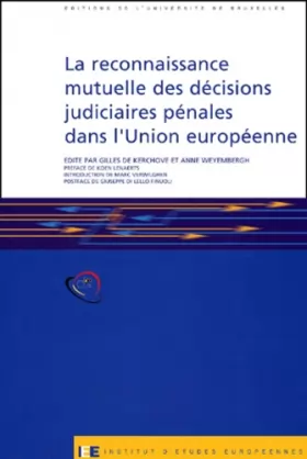 Couverture du produit · LA RECONNAISSANCE MUTUELLE DES DECISIONS JUDICIAIRES PENALES DANS L'UE