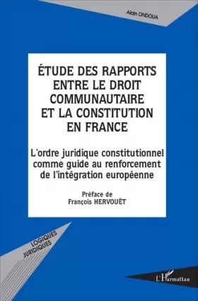 Couverture du produit · Etude des rapports entre le droit communication etla constitution en France
