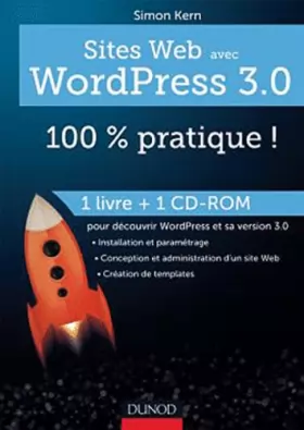 Couverture du produit · Sites web avec WordPress 3.0 : 100 % pratique ! (livre + cédérom)