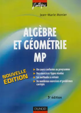 Couverture du produit · Algèbre et géométrie MP - Cours, méthodes et exercices corrigés