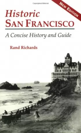 Couverture du produit · Historic San Francisco: A Concise History and Guide