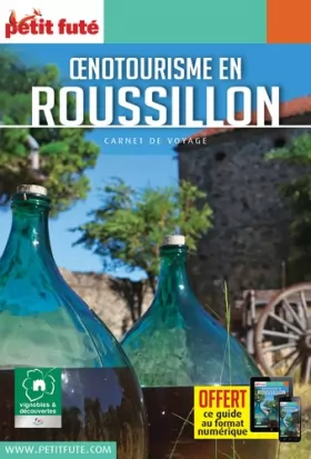 Couverture du produit · Guide Oenotourisme en Roussillon 2019-2020 Carnet Petit Futé