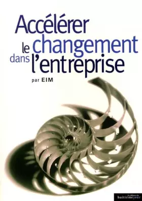 Couverture du produit · Accélérer le changement dans l'entreprise