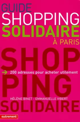 Couverture du produit · Guide du shopping solidaire à Paris : 200 Adresses pour acheter utilement