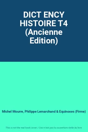 Couverture du produit · DICT ENCY HISTOIRE T4 (Ancienne Edition)