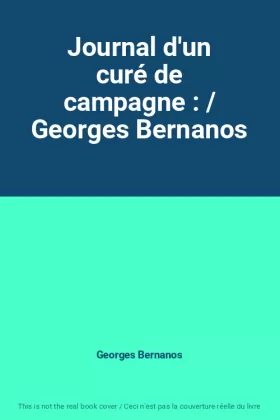 Couverture du produit · Journal d'un curé de campagne : / Georges Bernanos