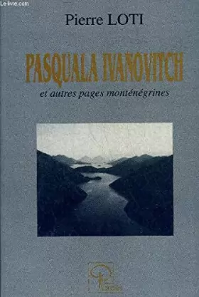 Couverture du produit · Pasquala Ivanovitch et autres pages montenegrines