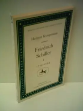 Friedrich Schiller I: 1759-1794 - Helmut Koopmann