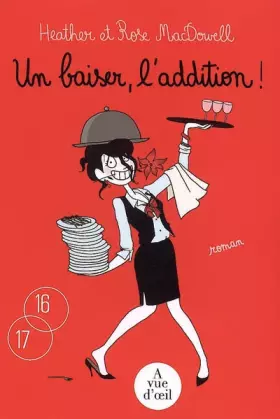 Un baiser, l'addition ! - Rose MacDowell et Heather MacDowell