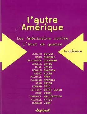 L'Autre Amérique : Les Américains contre l'état de guerre - Collectif