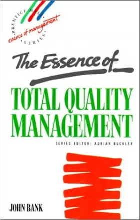Couverture du produit · The Essence of Total Quality Management (Prentice Hall Essence of Management Series)