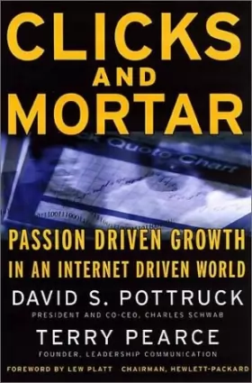 Couverture du produit · Clicks and Mortar: Passion-driven Growth in an Internet-driven World (J-B US non-Franchise Leadership)