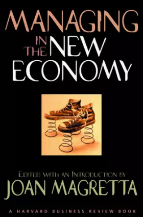 Managing in the New Economy (Harvard Business Review Book) - Joan Magretta