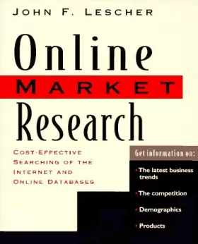 Couverture du produit · Online Market Research: Cost Effective Searching of the Internet and Online Databases