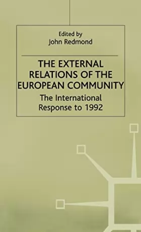 Couverture du produit · The External Relations of the European Community: The International Response to 1992