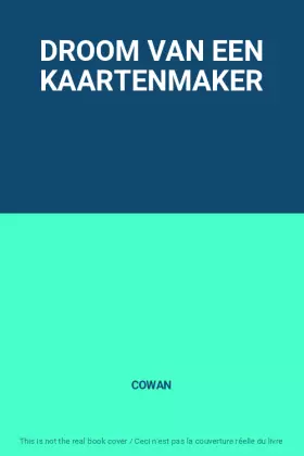 Couverture du produit · DROOM VAN EEN KAARTENMAKER