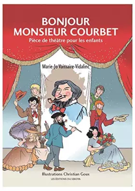 Couverture du produit · Bonjour Monsieur Courbet. Pièce de théatre pour les enfants