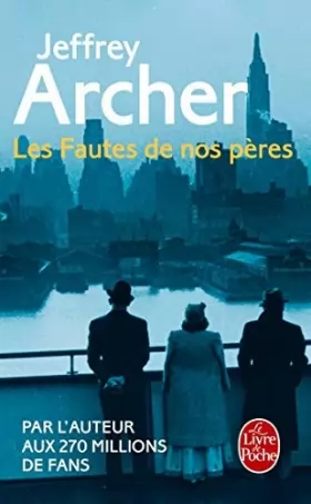 Couverture du produit · Les Fautes de Nos Peres (Litterature & Documents) (French Edition) by Jeffrey Archer(2014-05-14)