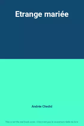 Couverture du produit · Etrange mariée